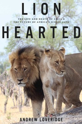 Lion Hearted - Book by Andrew Loveridge